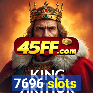 7696 slots